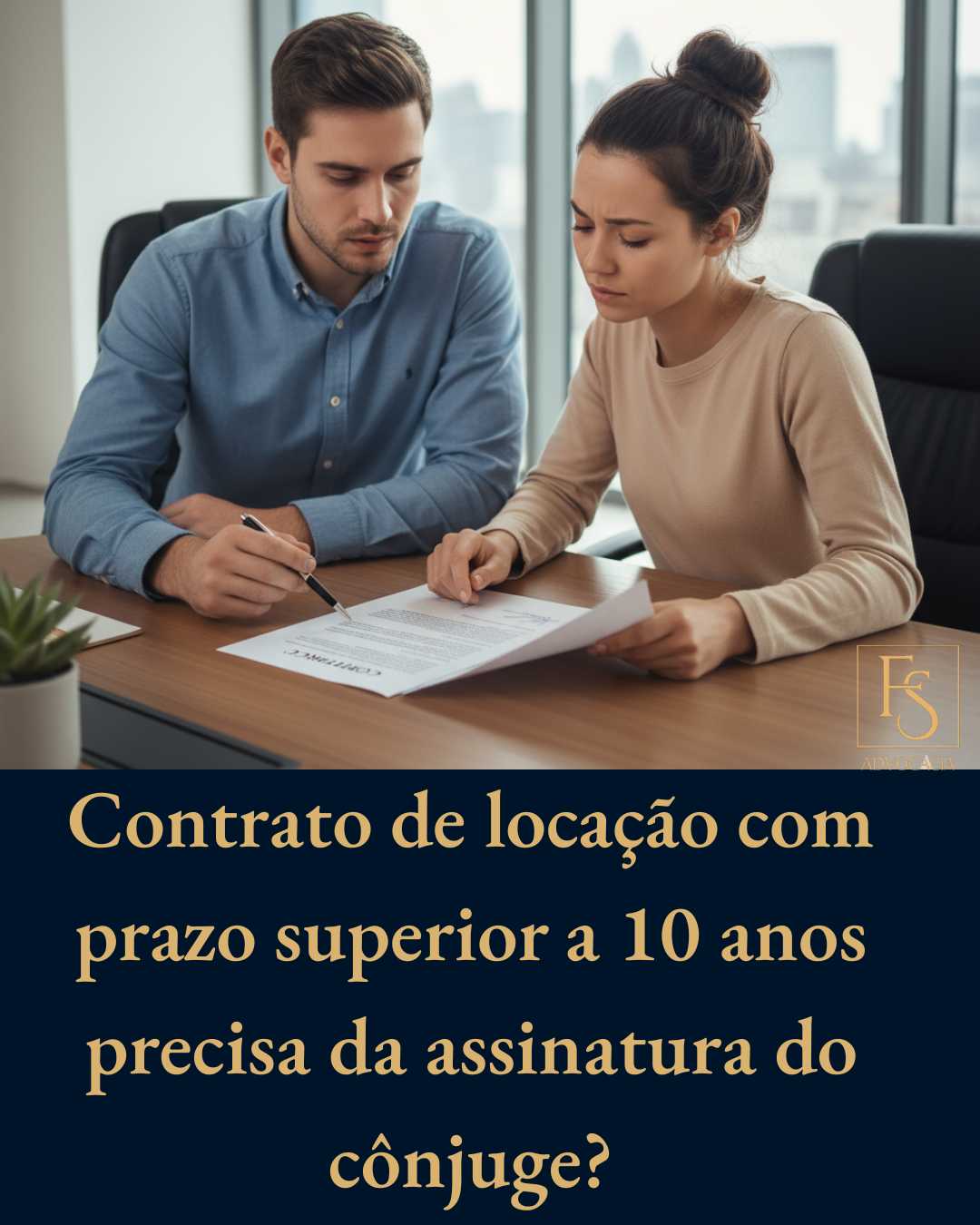 Contrato de locação com prazo superior a 10 anos precisa da assinatura do cônjuge?